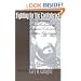 Fighting for the Confederacy: The Personal Recollections of General Edward Porter Alexander