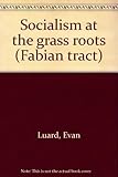 Socialism at the grass roots