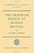 The Frontier People of Roman Britain (Cambridge Classical Studies)
