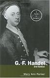 G. F. Handel: A Guide to Research (Routledge Music Bibliographies) by Mary Ann Parker