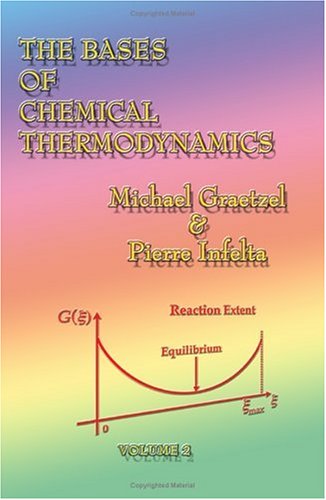 The Bases of Chemical Thermodynamics: Volume 2