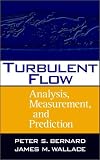 Turbulent Flow: Analysis, Measurement and Prediction