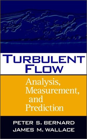 Turbulent Flow: Analysis, Measurement Prediction