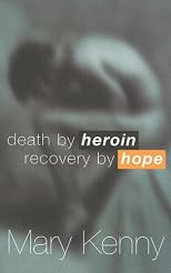 Death by Heroin: Recovery by Hope