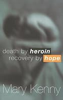 Death by Heroin Recovery by Hope