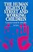 Book The Human Rights of Street and Working Children: A Practical Manual for Advocates