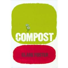 Compost: The Essential Guide to Producing and Using Your Own Compost in the Garden