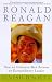 Ronald Reagan: How an Ordinary Man Became an Extraordinary Leader