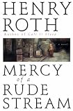 Mercy of a Rude Stream: Star Shines over Mt. Morris Park (Roth, Henry//Mercy of a Rude Stream)