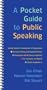 A Pocket Guide to Public Speaking