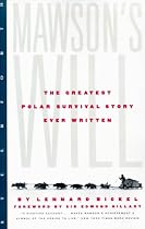 Mawson's Will: The Greatest Polar Survival Story Ever Written