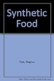 Synthetic food