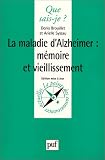 La Maladie d'Alzheimer : M�moire et vieillissement