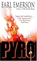 Pyro: A Novel of Suspense