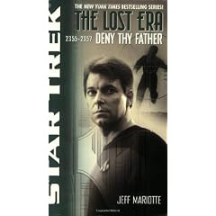 The Lost Era: Deny Thy Father (Star Trek)