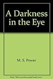 A darkness in the eye