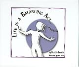 Life is a Balancing Act... A Fun Book