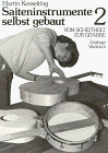 City Travel Guides Discounted  Books : Saiteninstrumente selbst gebaut, Bd.2, Vom Scheitholt zur Gitarre