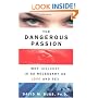 The Dangerous Passion: Why Jealousy Is As Necessary As Love and Sex