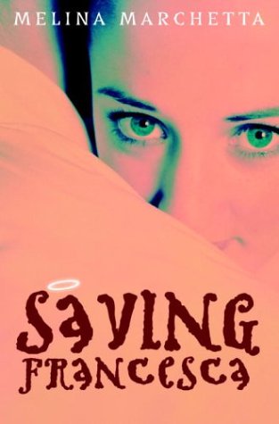 Cover of Saving Francesca (Bccb Blue Ribbon Fiction Books (Awards))