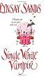 Single White Vampire (Argeneau Vampires, Book 3)