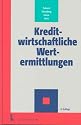 Kreditwirtschaftliche Wertermittlung. Typische und atypische Beispiele der Immobilienbewertung