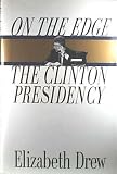 On the Edge: The Clinton Presidency