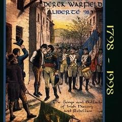 Liberte '98: Songs & Ballads of 1798
