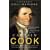 Captain Cook: The Life, Death and Legacy of History's Greatest Explorer