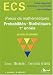 Precis de Mathematiques Probabilites et statistiques 1e annee : Classe preparatoire economique et commerciale voie scientifique