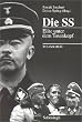 Die SS: Elite unter dem Totenkopf. 30 Lebensl�ufe