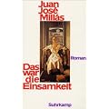Das war die Einsamkeit