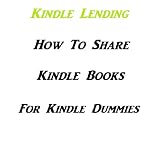 How To Share Kindle Books (Kindle Edition) 410ZF0RLcDL. SL160 OU01 SS160 How To Share Kindle Books (Kindle Edition)