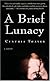 A Brief Lunacy