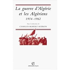 La Guerre d'Alg�rie et les Alg�riens 1954-1962: Actes de la  table ronde organis�e � Paris, 26-27 mars 1996