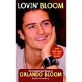 Lovin' Bloom: The Unauthorized Story of Orlando Bloom book cover