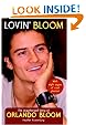 Lovin' Bloom: The Unauthorized Story of Orlando Bloom