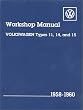 Volkswagen Workshop Manual Types 11, 14, and 15: 1958-1960, Beetle and Karmann Ghia (Volkswagen)
