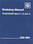 Volkswagon Workshop Manual Types 11, 14, and 15: 1958-1960, Beetle and Karmann Ghia (Volkswagen)