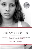 Just Like Us: The True Story of Four Mexican Girls Coming of Age in America