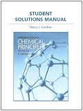 Student Solutions Manual for Introduction to Chemical Principles