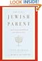 How to Be a Jewish Parent: A Practical Handbook for Family Life