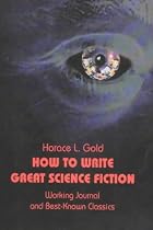How to Write Great Science Fiction: Working Journal and Best-known Classics (Gateways Retro Science Fiction)