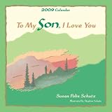 To My Son, I Love You 2009 Calendar