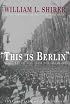 This Is Berlin: Radio Broadcasts from Nazi Germany