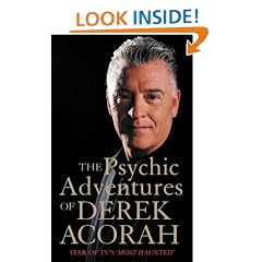 The Psychic Adventures of Derek Acorah: Star of TV's Most Haunted