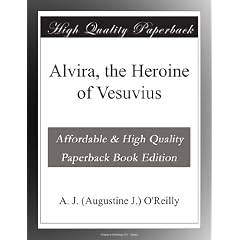 Alvira, the Heroine of Vesuvius