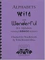 Alphabets Wild and Wonderful - 40+ Alphabets Including 2 E-mail Alphabets- Charted for Needlework