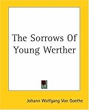 The Sorrows of Young Werther