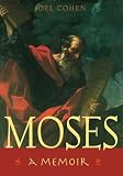 Moses: A Memoir